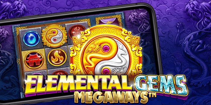 Strategi Bermain Slot Elemental Gems Megaways Dengan Pola